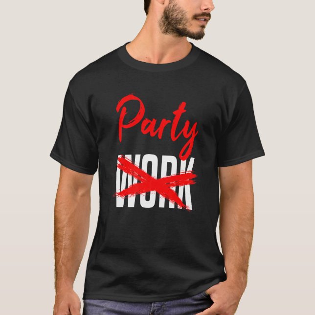 Great Party Festival Celebration Statement Pre-Fun T-Shirt (Vorderseite)