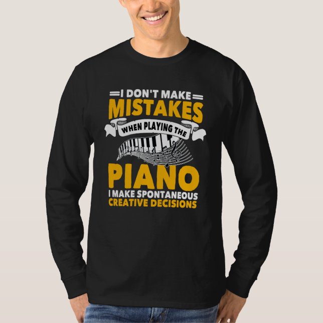 Great Pianist Saying  Music Piano T-Shirt (Vorderseite)