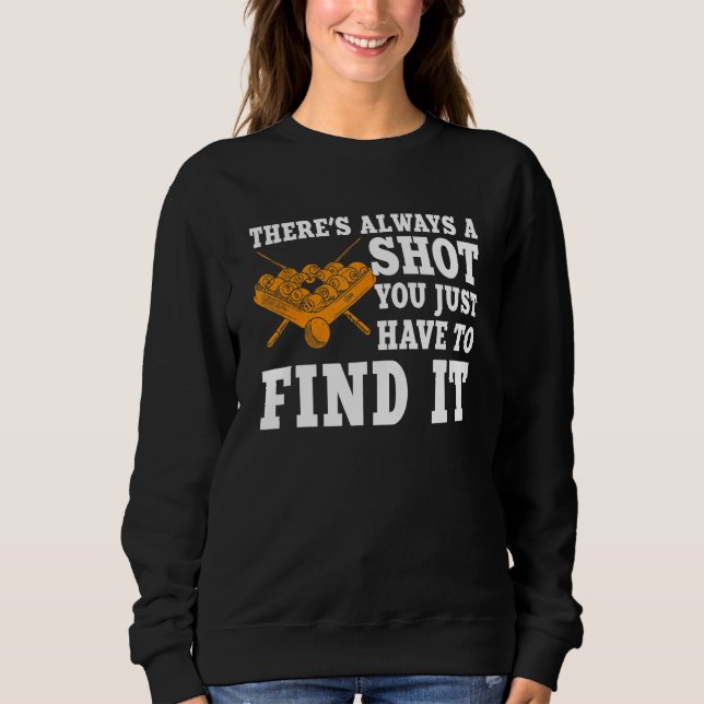 Great Pool Billiard Player Cue Billiard Balls 1 Sweatshirt (Vorderseite)