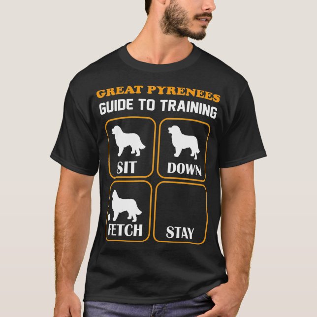 Great Pyrenäen Guide to Training Funny Dog Pet T-Shirt (Vorderseite)