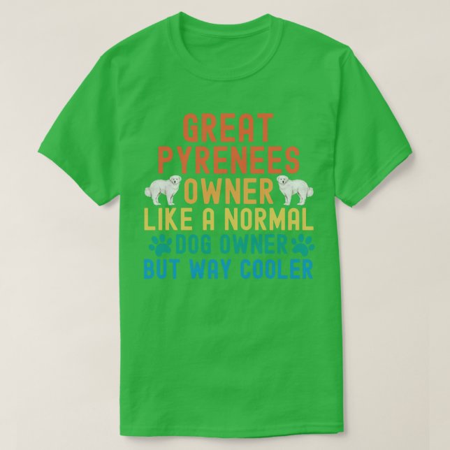 Great Pyrenees Besitzer T-Shirt (Design vorne)