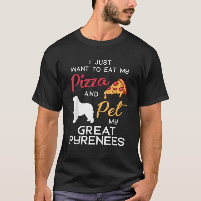 Great Pyrenees Dog Pizza lover owner Xmas Birthday T-Shirt (Vorderseite)