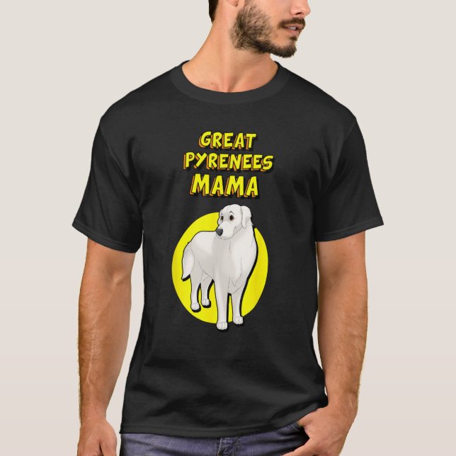 Great Pyrenees Mama Great Pyrenees Dog Mother T-Shirt (Vorderseite)