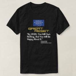 Great Reset - Sie werden nichts T - Shirt besitzen