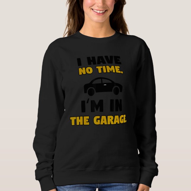 Great Statement Automobile Car Mechanic Tuning Sweatshirt (Vorderseite)