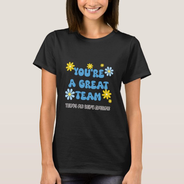 Great Team – Thanks for Being Awesome Magnet  T-Shirt (Vorderseite)