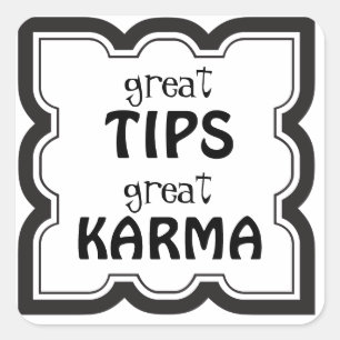 Great Tips Great Karma Tip Jar Quadratischer Aufkleber
