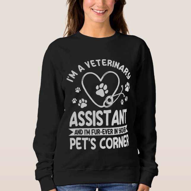 Great Veterinary Assistant Saying Animal Caretaker Sweatshirt (Vorderseite)