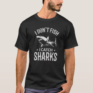 Great White Shark Angeln Ich fische nicht, ich fan T-Shirt