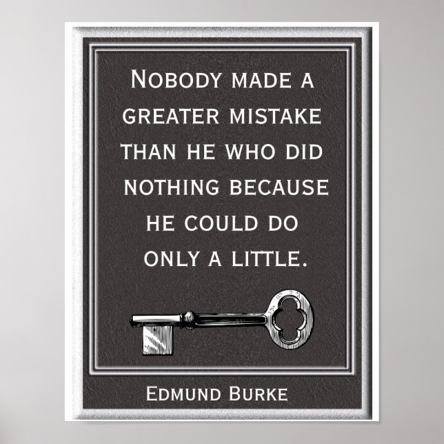 Greater Mistake - Edmund Burke Zitat - Kunstdruck Poster (Vorne)