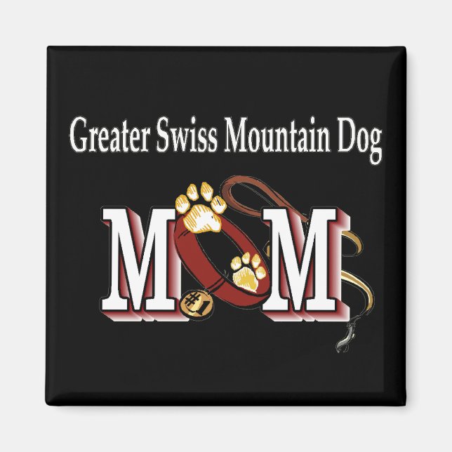 Greater Swiss Mountain Hund MAMA Geschenke Magnet (Vorne)