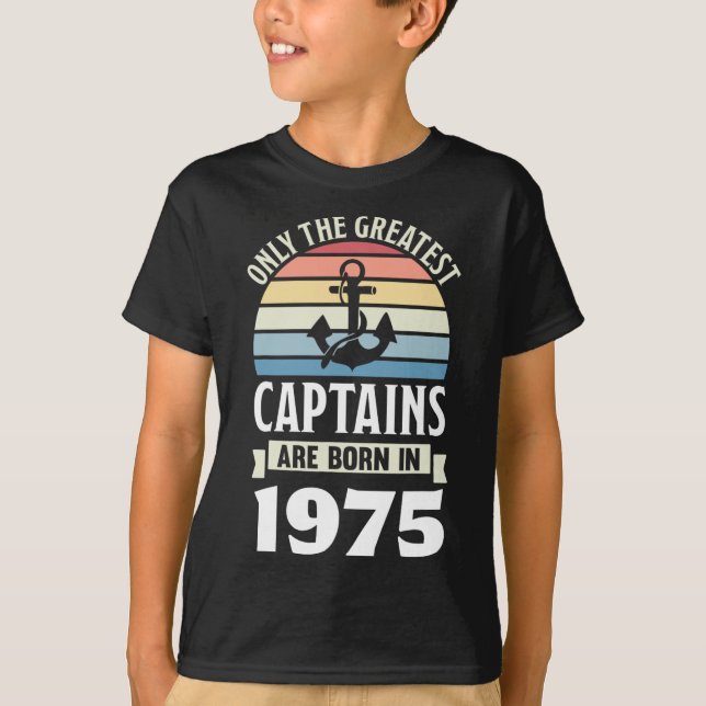 Greatest Captains Born In 1975 50th Birthday Boati T-Shirt (Vorderseite)