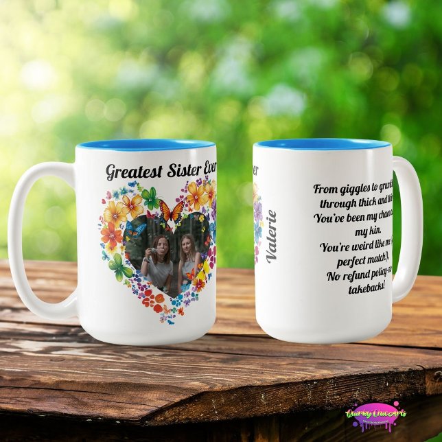Greatest Sister Ever Photo Floral Heart  with Poem Zweifarbige Tasse (Von Creator hochgeladen)