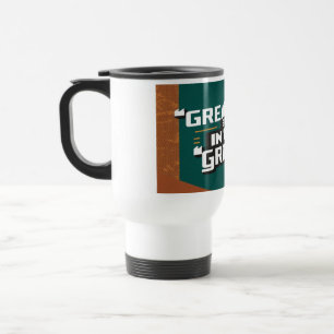 Greatness Is In The Groove Reisebecher