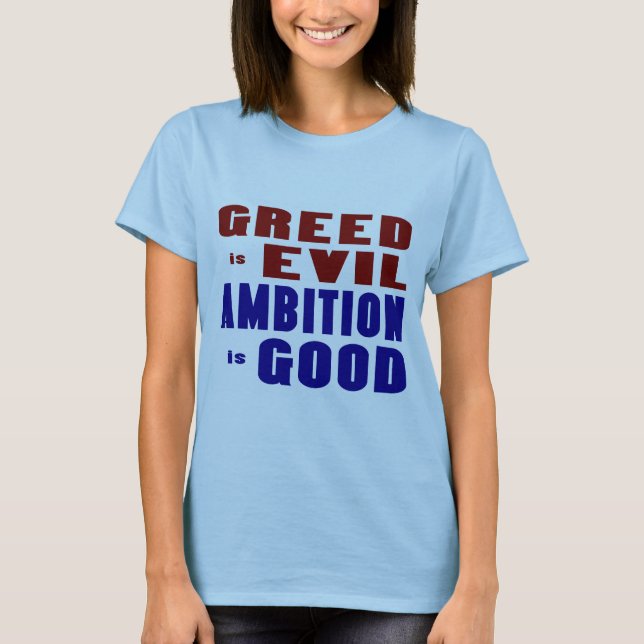 Greed and Ambition T-Shirt (Vorderseite)