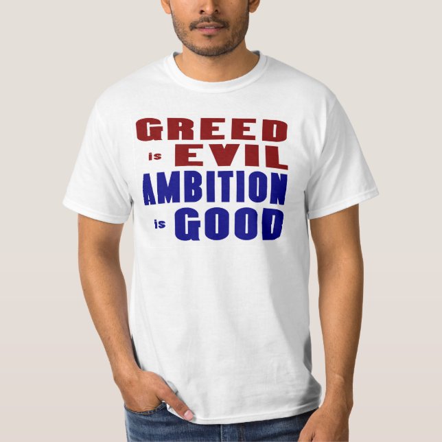 Greed and Ambition T-Shirt (Vorderseite)