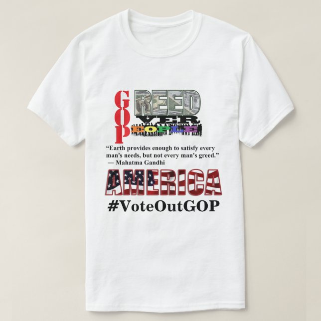 GREED ÜBER DIE MENSCHEN IN AMERIKA Votum für GOP T-Shirt (Design vorne)