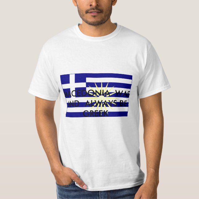 Greek_Macedonia, MAZEDONIEN WAR   UND IMMER B… T-Shirt (Vorderseite)