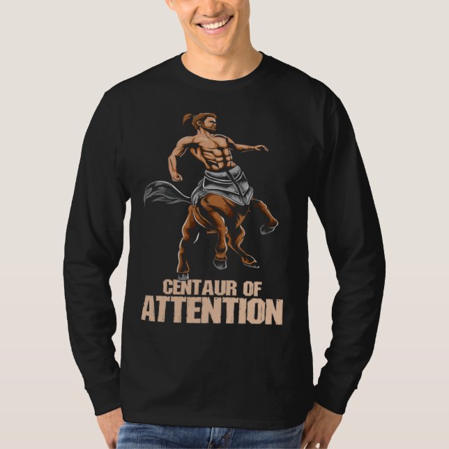 Greek Mythology Minotaur I Centaur of Attention T-Shirt (Vorderseite)
