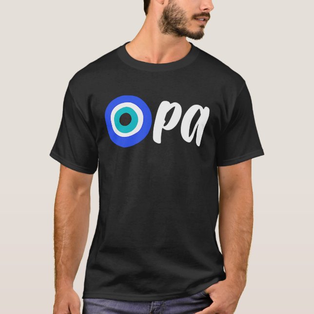 Greek Pride OPA Evil Eye Hellas Greece Evil Eye Ma T-Shirt (Vorderseite)