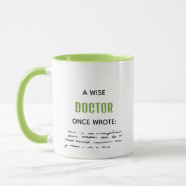 Green A Wise Doctor schrieb einmal lustige Neuigke Tasse