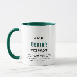 Green A Wise Doctor schrieb einmal lustige Neuigke Tasse