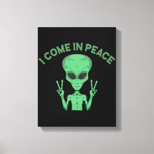 Green Alien I come in Peace Extraterrestrische UFO Leinwanddruck