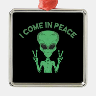 Green Alien I come in Peace Extraterrestrische UFO Ornament Aus Metall