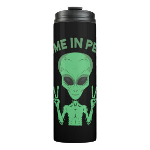 Green Alien I come in Peace Extraterrestrische UFO Thermosbecher