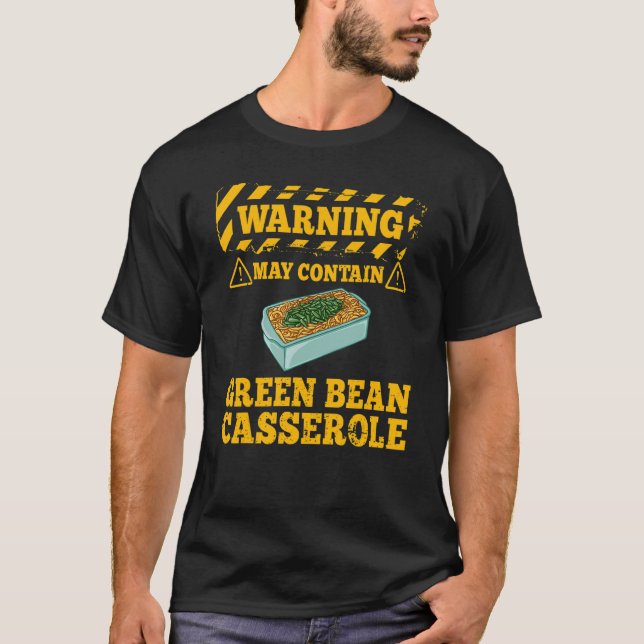 Green Bean Casserole Recipe Dish Snack String Bean T-Shirt (Vorderseite)