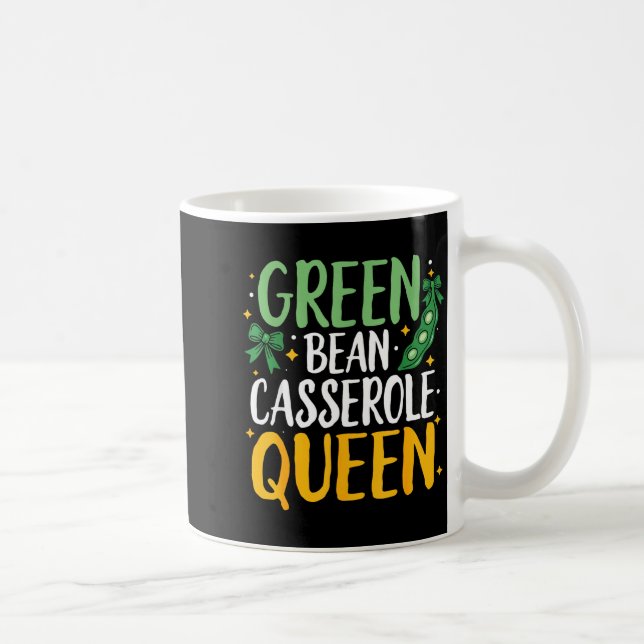 Green Bean Cerole Queen Kitchen Funny Thanksgiving Kaffeetasse (Rechts)