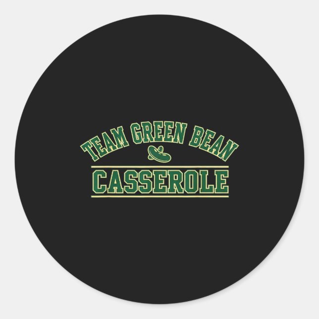 Green Bean Cerole Team Thanksgiving Foodie Srts Fu Runder Aufkleber (Vorderseite)