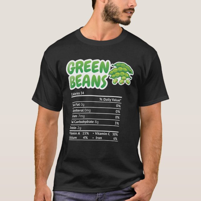 Green beans Nutrition Facts  Thanksgiving Christma T-Shirt (Vorderseite)