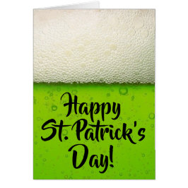 Green Beer Happy St. Patrick's Day Card