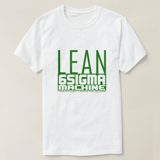 Green Belt Lean Six Sigma Machine T-Shirt (Design vorne)