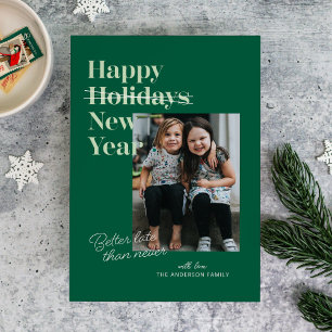 Green besser spät als nie New Year Card Feiertagskarte