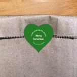 Green Christmas Business Heart Shape Sticker<br><div class="desc">Frohe Weihnachten! Einer der bekanntesten Feiertage des Jahres. Es ist auch eine der besten Jahreszeiten für Werbung für Ihr Unternehmen. Herzform Aufkleber mit fröhlichen Weihnachtsgrüßen, Ihrem Firmennamen, Stadt oder Stadt und Staat. Sie können es als Zubehör für Ihr Produktverpackungsmaterial verwenden, um Ihren Produktnamen zu fördern. Sie können es auch als...</div>