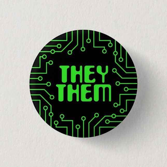 Green Circuit Board They/Them Pronouns Button (Vorderseite)