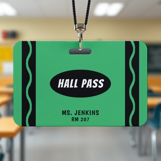 Green Crayon Lehrer Student Hall Pass Ausweis (Green Crayon Teacher Student Classroom Hall Pass Badge
)