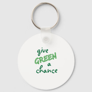 GREEN eine Chance geben Schlüsselanhänger