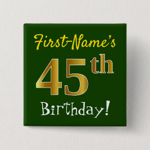 Green, Faux Gold 45th Birthday, With Custom Name Button
