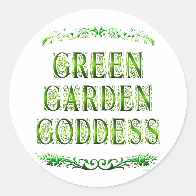 Green Garden Goddess Sprichwort Runder Aufkleber (Vorderseite)