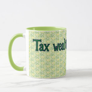 Green Geometric Bold "Tax Wealth, not Work" Tasse