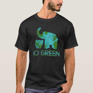 Green Go Elefant Nature Climate Protect Hour Day T-Shirt
