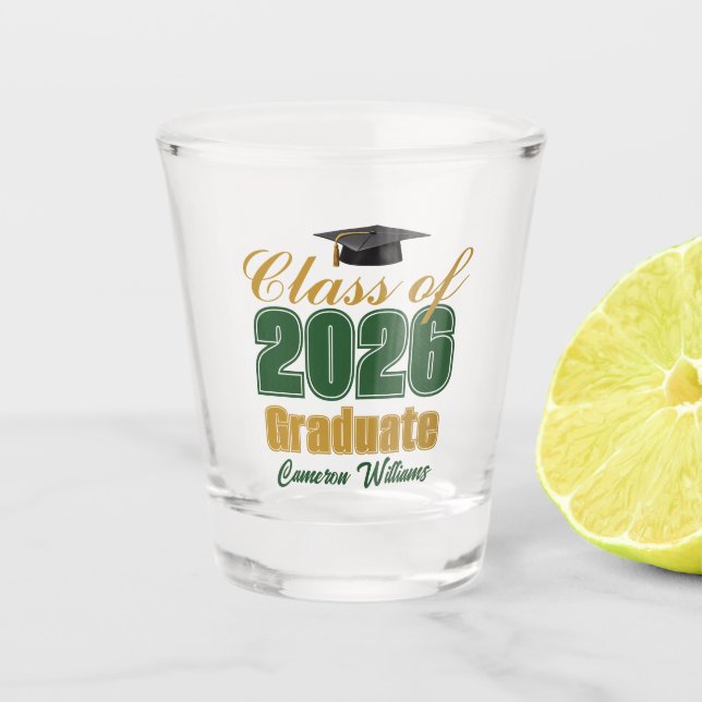 Green Gold Class of 2026 Custom Graduation Party Schnapsglas (Vorderseite)