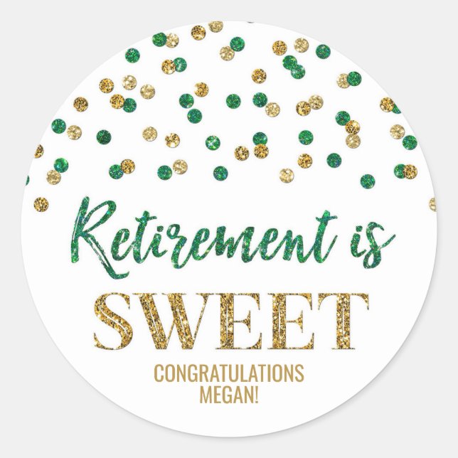 Green Gold Confetti Retirement ist Sweet Runder Aufkleber (Vorderseite)