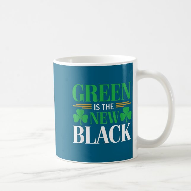 Green Is The New Black - St. Patrick’s Day Shamroc Kaffeetasse (Rechts)