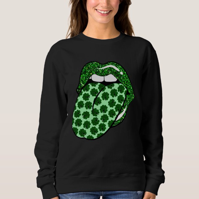 Green Lips Mouth Shamrock Tongue Out Saint Patrick Sweatshirt (Vorderseite)