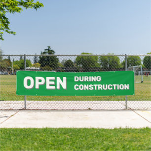 Green Open während des Baubanners Banner