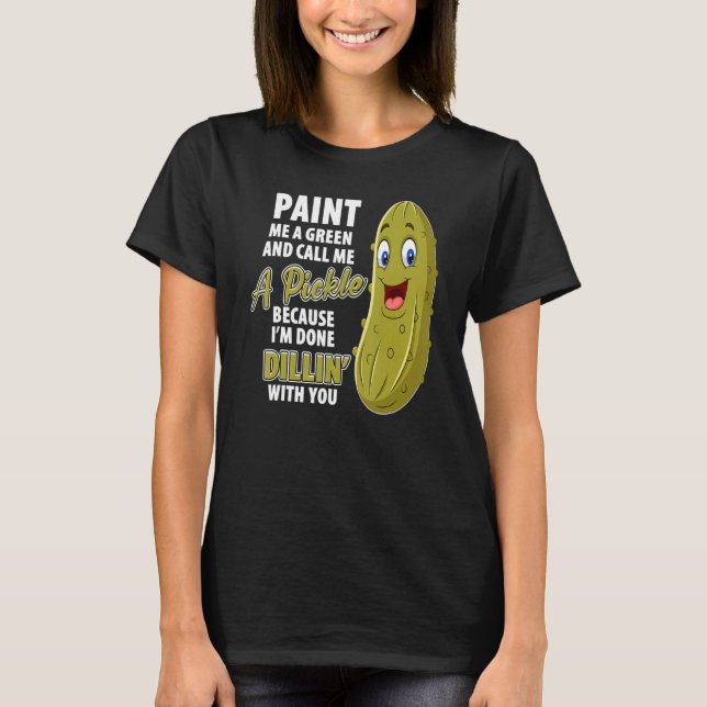 Green Pickle Dillin Joke Pub Vegetarian Cucumber T-Shirt (Vorderseite)